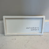 Don't Wish For It Art