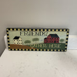 Friends Gather Here Sign