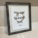 My Cup Runneth Over Art