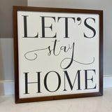 Let's Stay Home Art